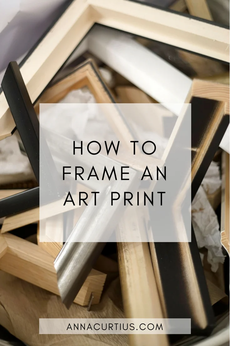 HOW TO FRAME AN ART PRINT