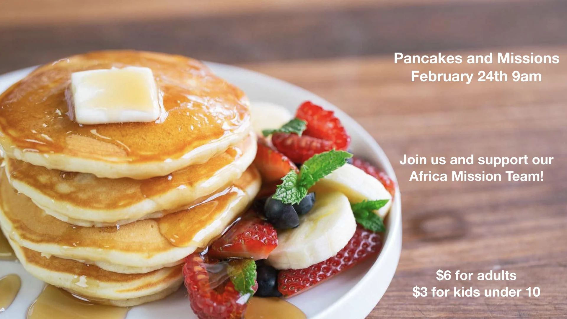 Pancakes and Missions