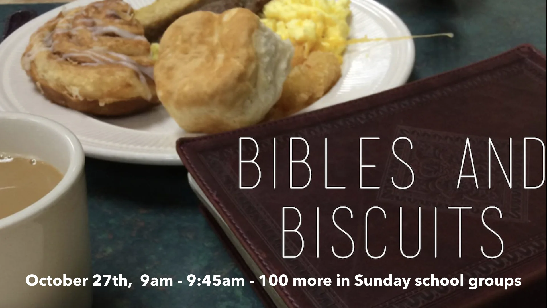 Bibles and Biscuits