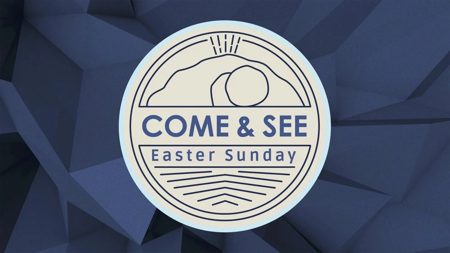 Easter Come and See 2 copy.jpg