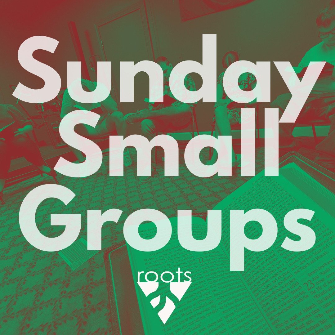 Don't miss small groups tomorrow at 10 am!