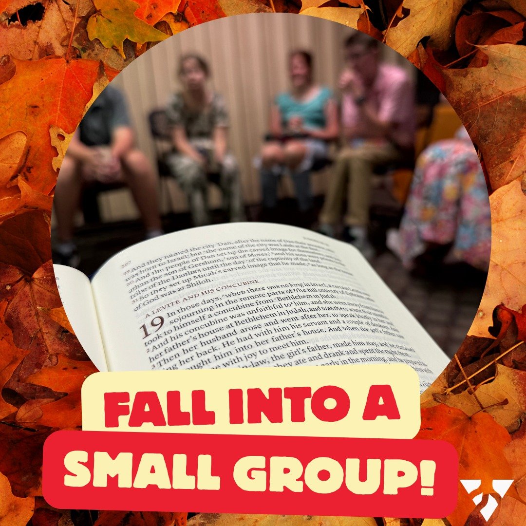 Don't miss small groups tomorrow at 10 am!