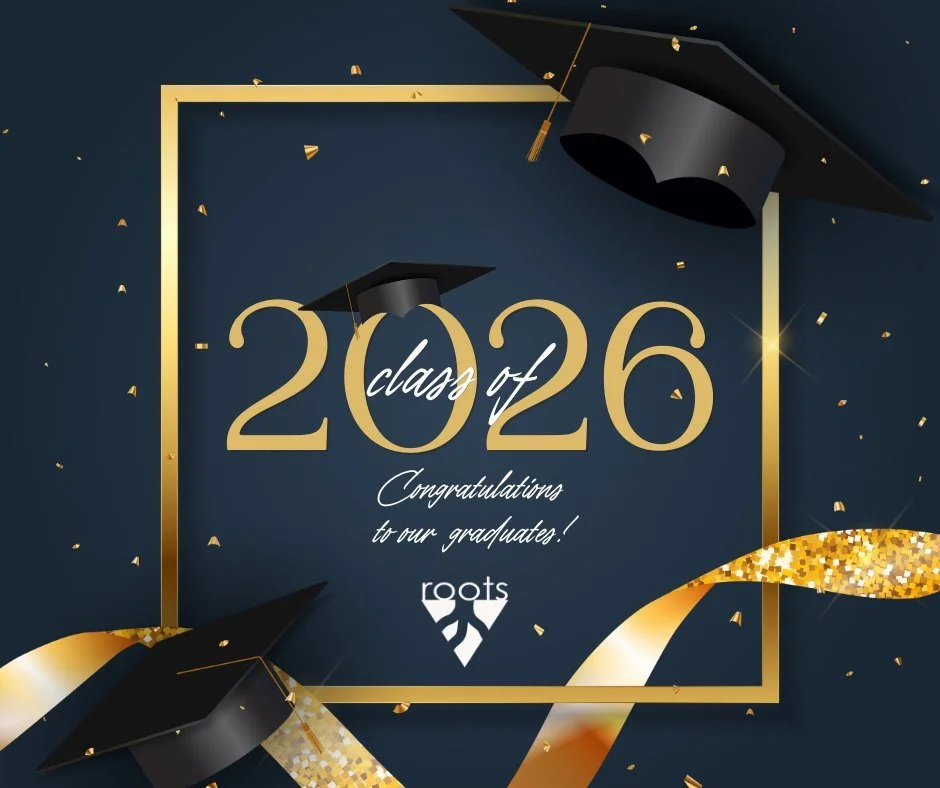 Congrats to our Roots Student graduates!