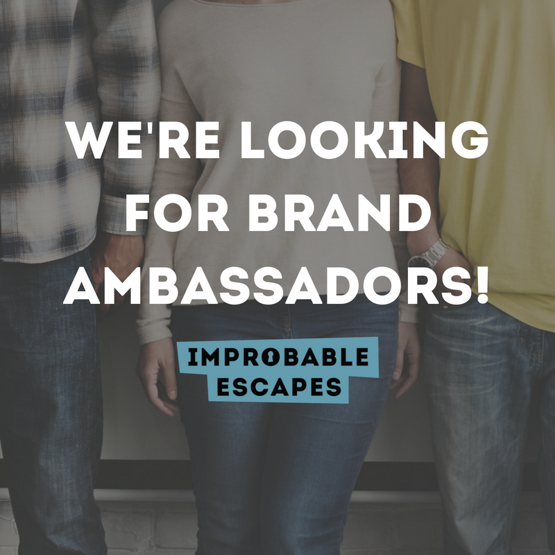 Improbable Escapes is looking for Brand Ambassadors! 