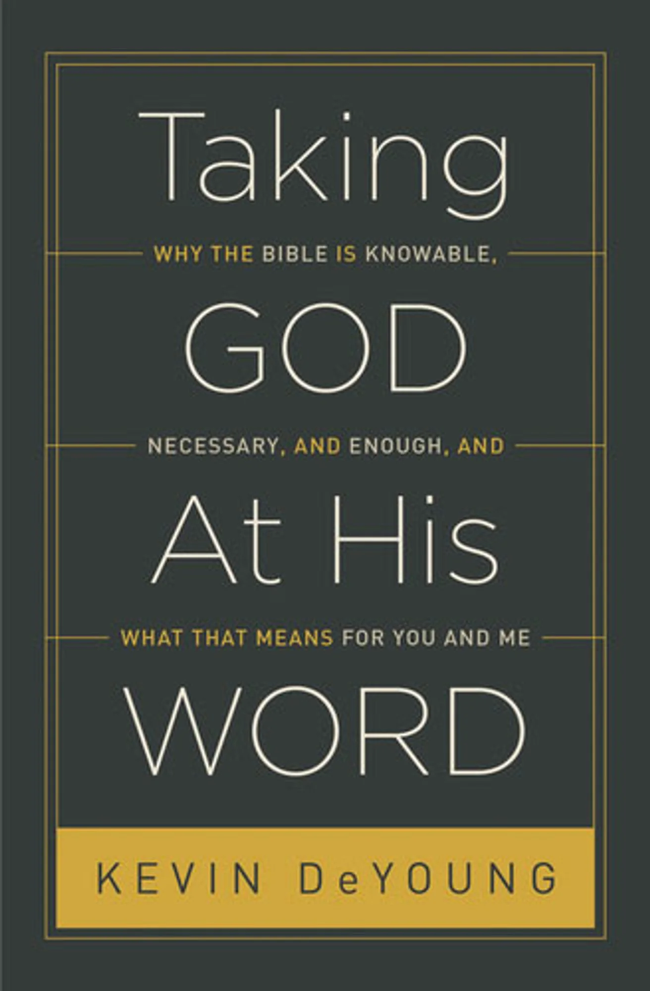 Taking_God_at_His_Word_9781433542404__33232.jpg