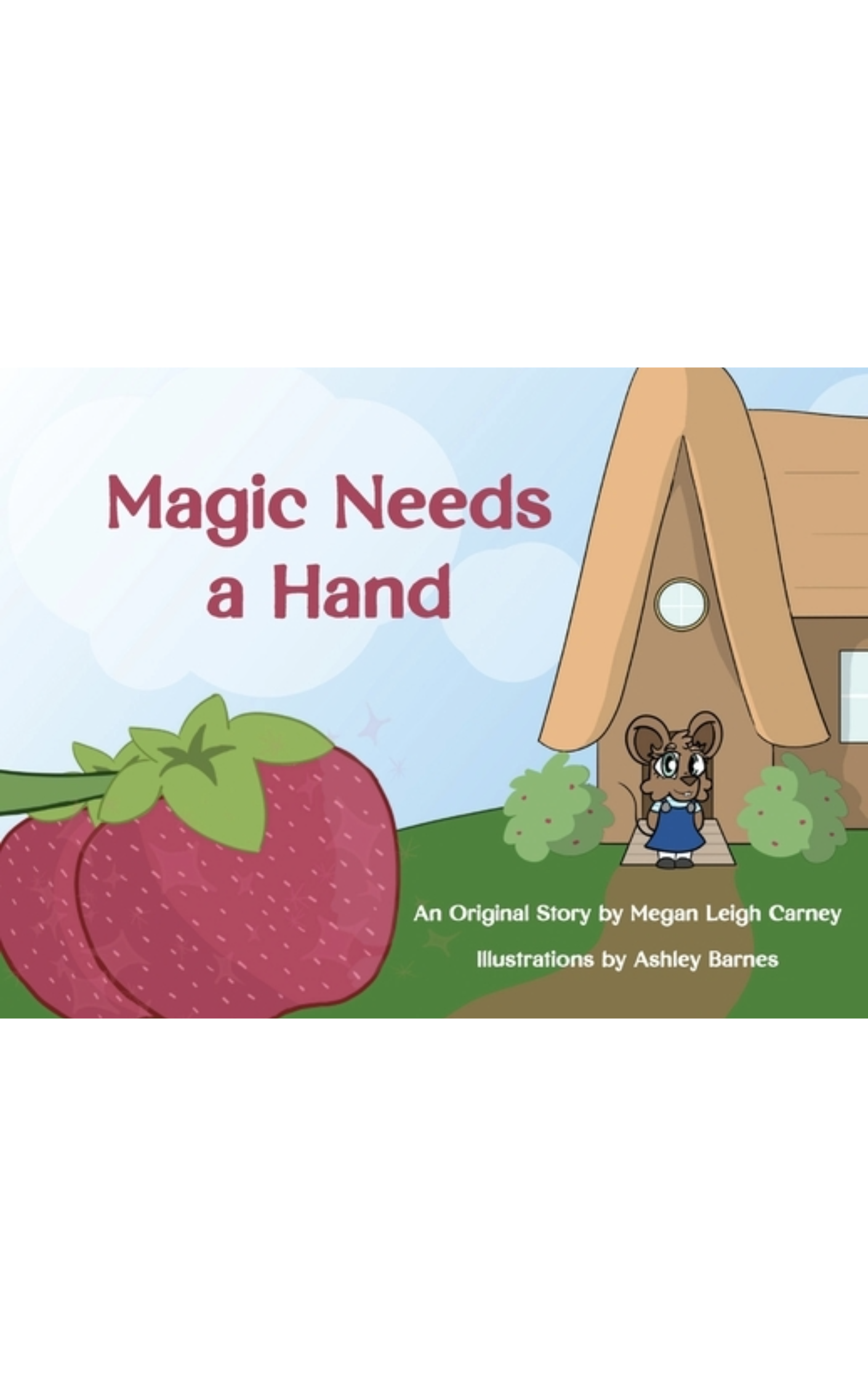 Magic Needs a Hand by Megan Carney