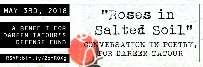 EVENT: Roses in Salted Soil: Conversation in Poetry, for Dareen Tatour