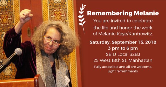 EVENT: Celebrate and Honor the Life of Melanie Kaye/Kantrowitz