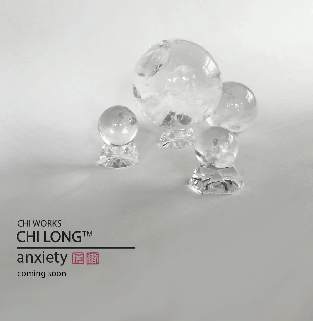 CHI LONG™ Anxiety