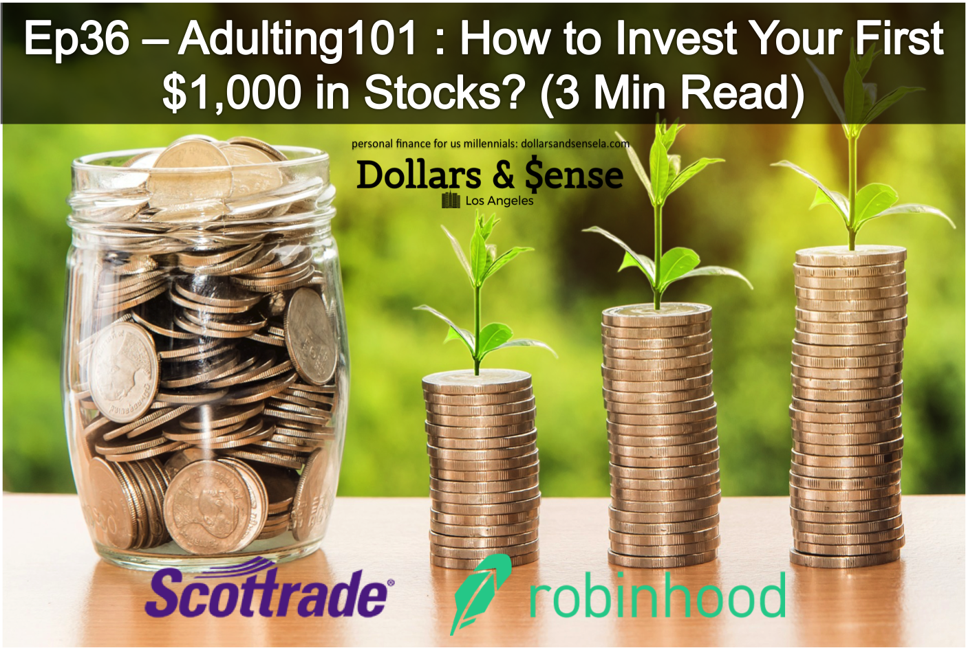 Ep.36 - Adulting101 -  How to Invest Your First $1,000 in Stocks (3 Minute Read)