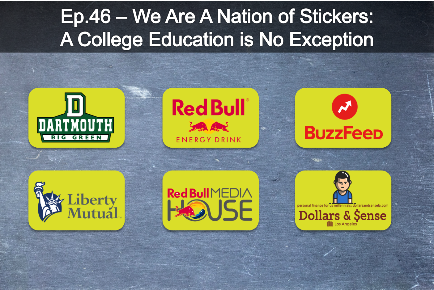 Ep.46 - We are A Nation of Stickers: A College Education is No Exception (3 Minute Read)