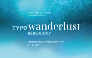 TYPO Berlin 2017 Wanderlust