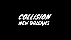 Collision New Orleans 2017