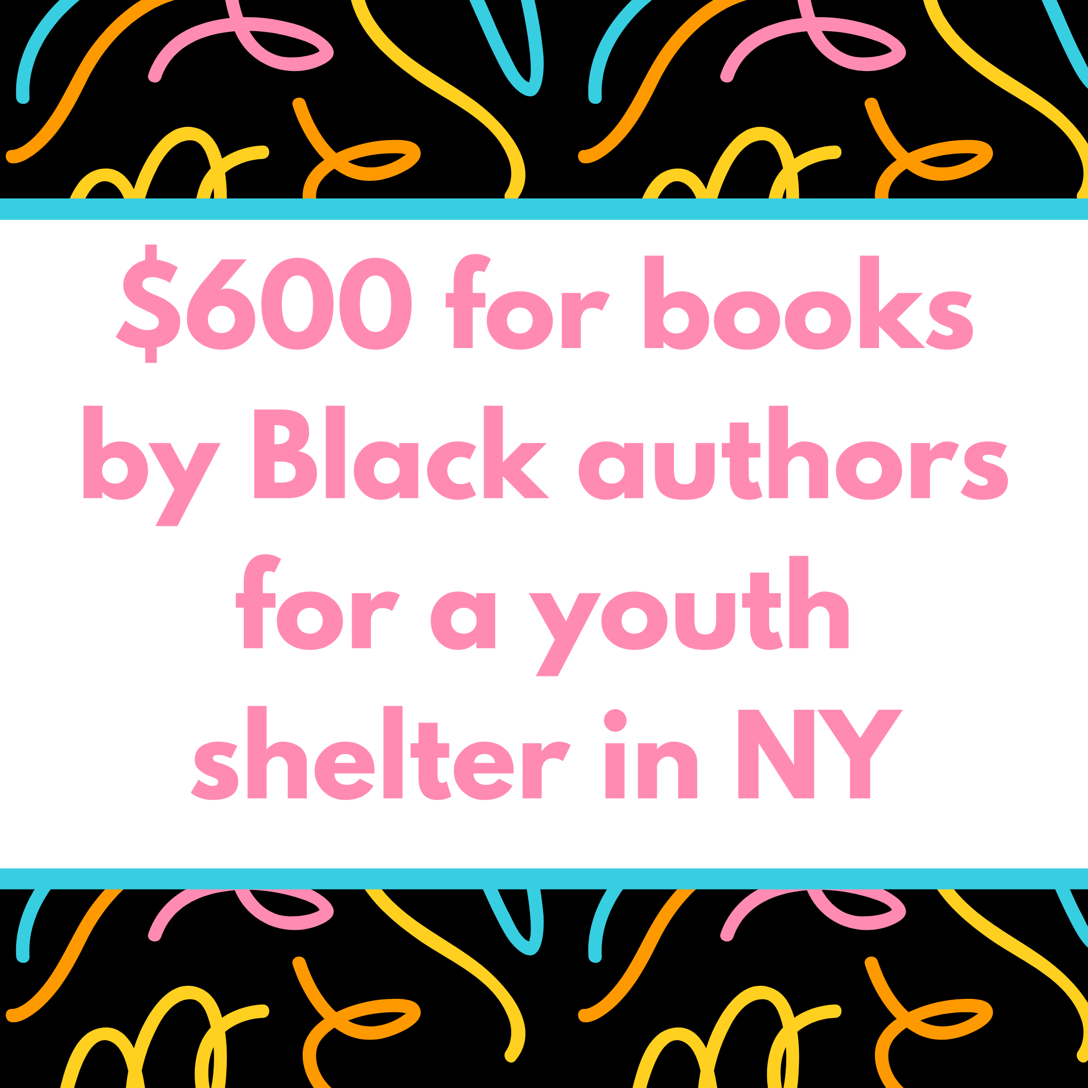 $600 for books by black authors for a shelter for youth (6).png