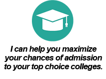 I can help you maximize your chances of admission to your top choice colleges.