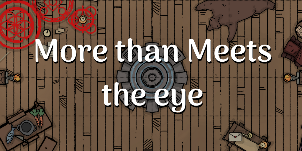 More than Meets the Eye 5e One-shot