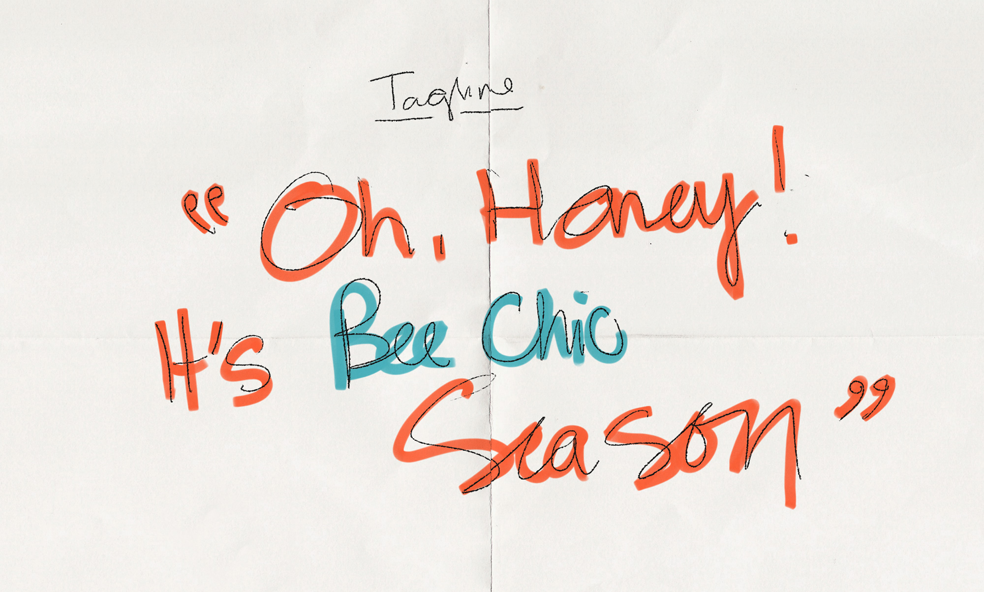 The tagline for the campaign