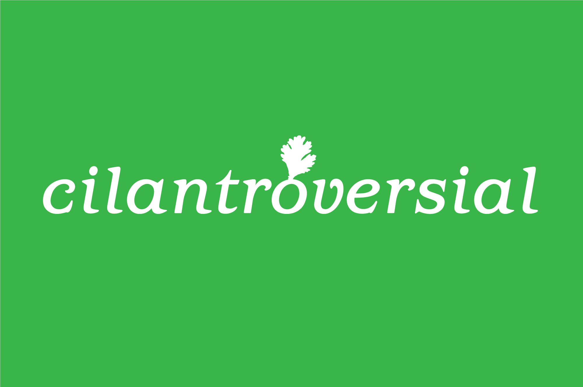 cilantroversial.png