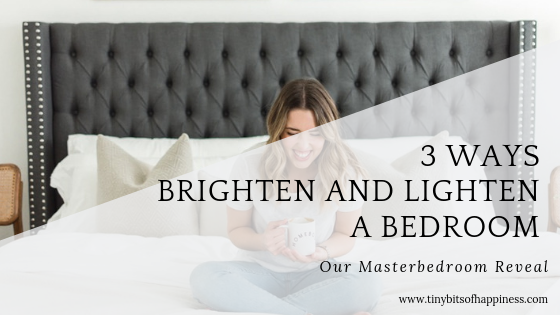 www.tinybitsofhappiness.com | Light & Bright Master Bedroom Reveal