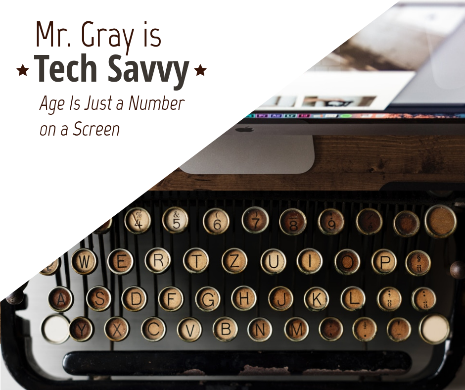 Mr Gray is Tech Savvy CTA.png