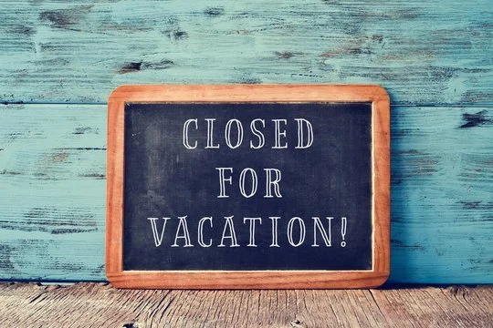Closed for Vacation...