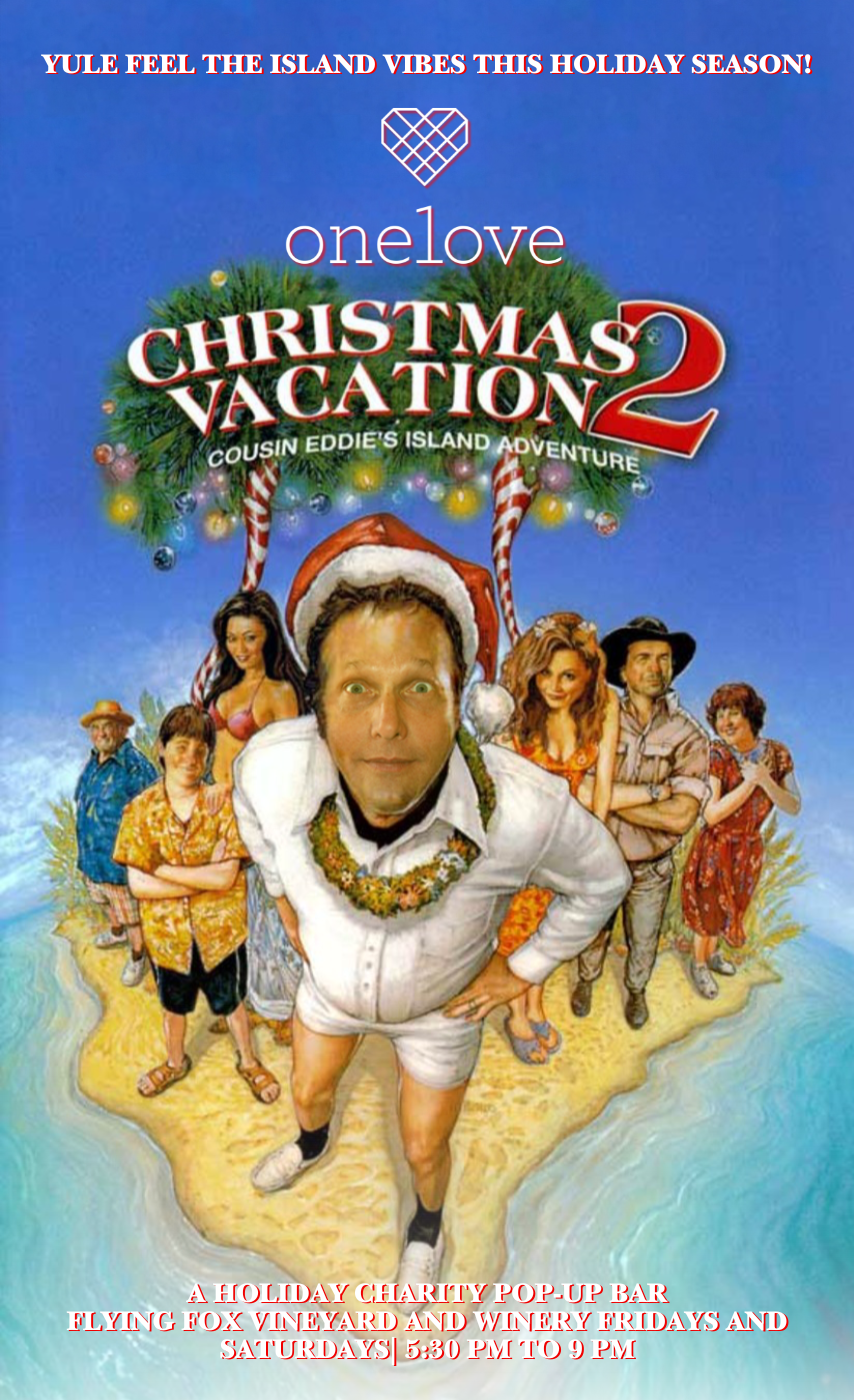 One Love presents "Christmas Vacation 2" A Holiday Cocktail Pop-Up