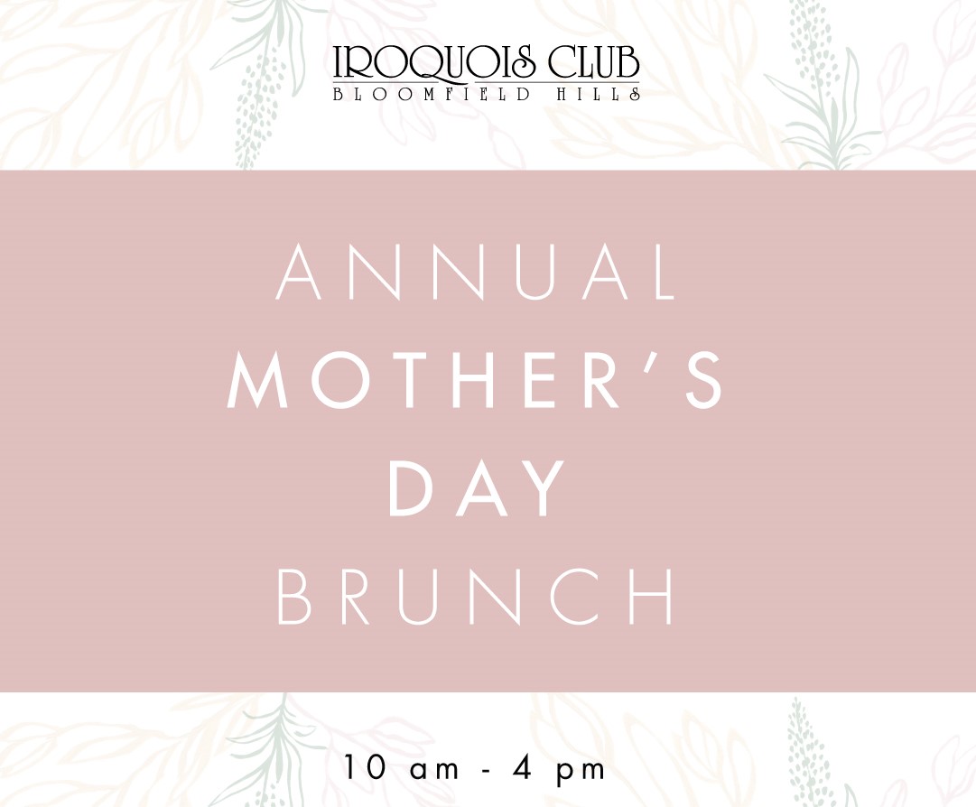 Mother's Day Brunch at The Iroquois Club