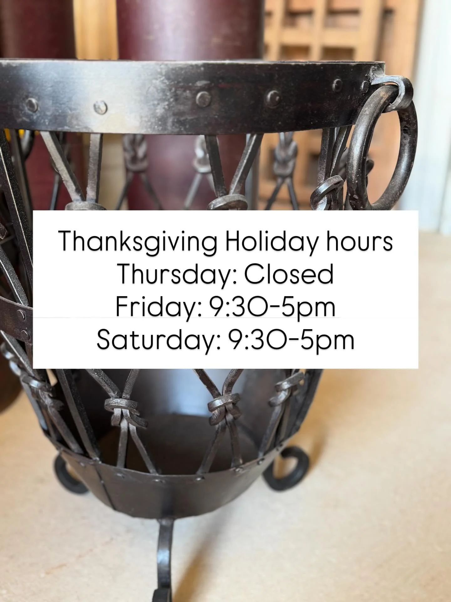 We are looking forward to seeing everyone after Thanksgiving this year! We will be open on Friday &amp; Saturday, 9:30-5pm. Closed Thanksgiving day. 

As always, we are closed during the week in preparation for open days. Largest wholesale inventory 