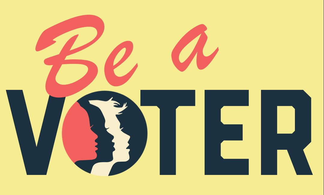 #BeAVoter and encourage others to #BeAVoter