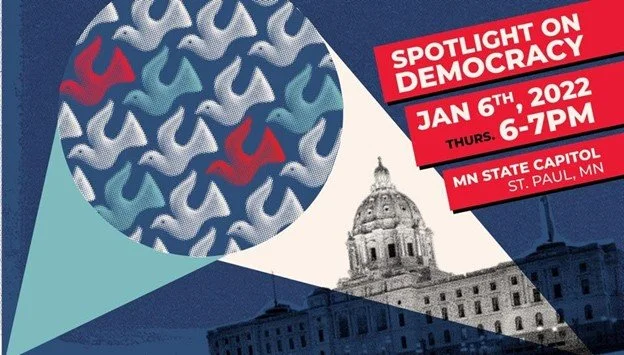 Spotlight on Democracy Rally - MN State Capitol, Jan 6th, 6-7pm 