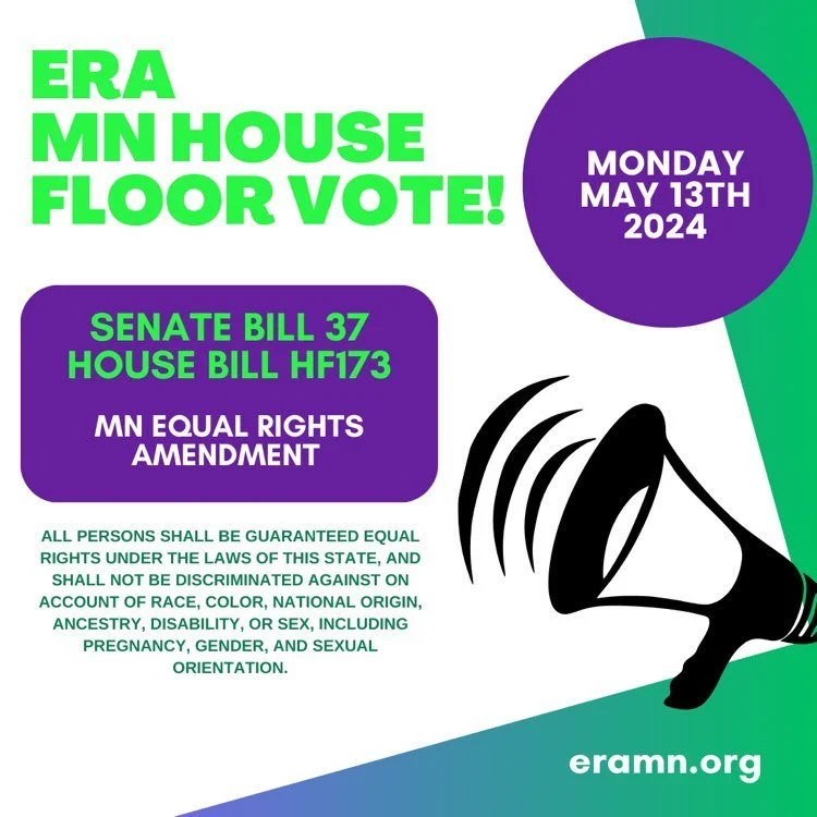 Action Alert: Monday, May 13 the MN House is voting on the ERA – please show up!