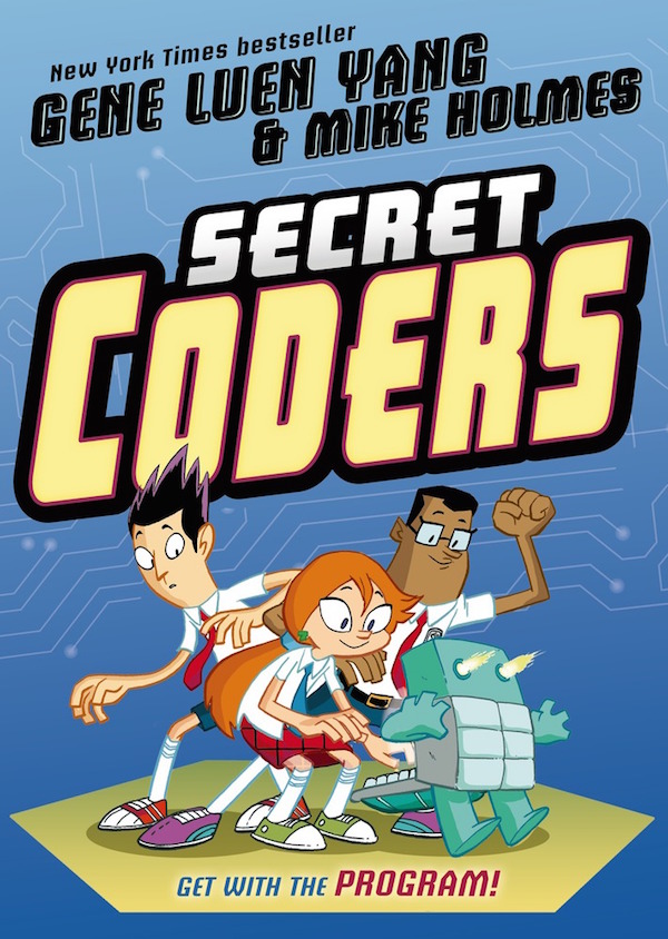 Secret Coders by Gene Yang and Mike Holmes