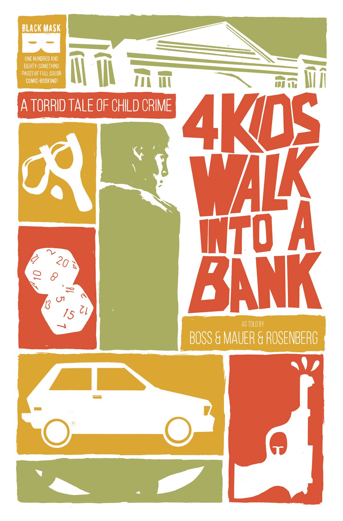 4 Kids Walk Into A Bank by Matthew Rosenberg & Tyler Boss