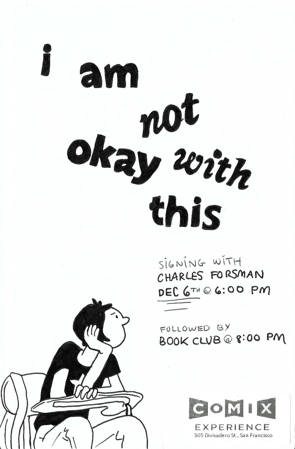Charles Forsman Signing I Am Not Okay With This Comix Experience