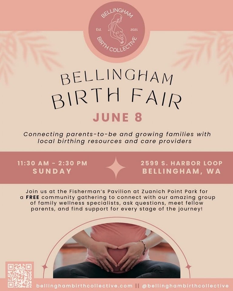 Its Sunday and we will be at The Fisherman's Pavilion in Bellingham from 11:30am to 2:30pm at the Birth Fair Come check it out!
