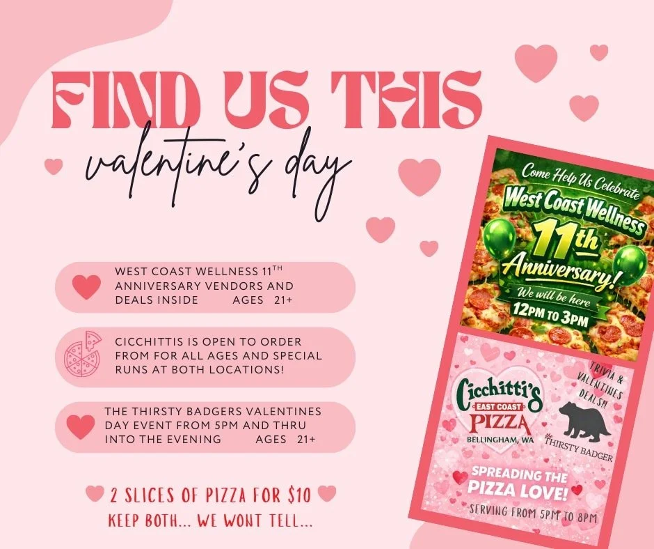 Be our Valentine today, Saturday the 14th! 💝👇

 ✨️🍀 West Coast Wellness at Nugents Corner from 12pm-3pm for their 11th Anniversary

✨️🦡 The Thirsty Badger in Lynden from 5pm to 8pm for their Valentines Trivia Night

✨️ 🍕🍕 Pizza Truck Special al