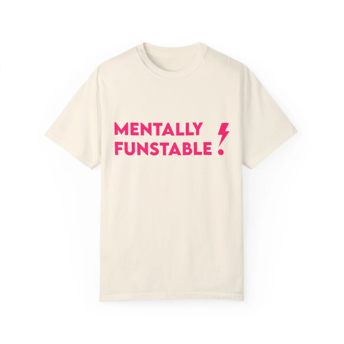 Mentally FUNstable T-shirt