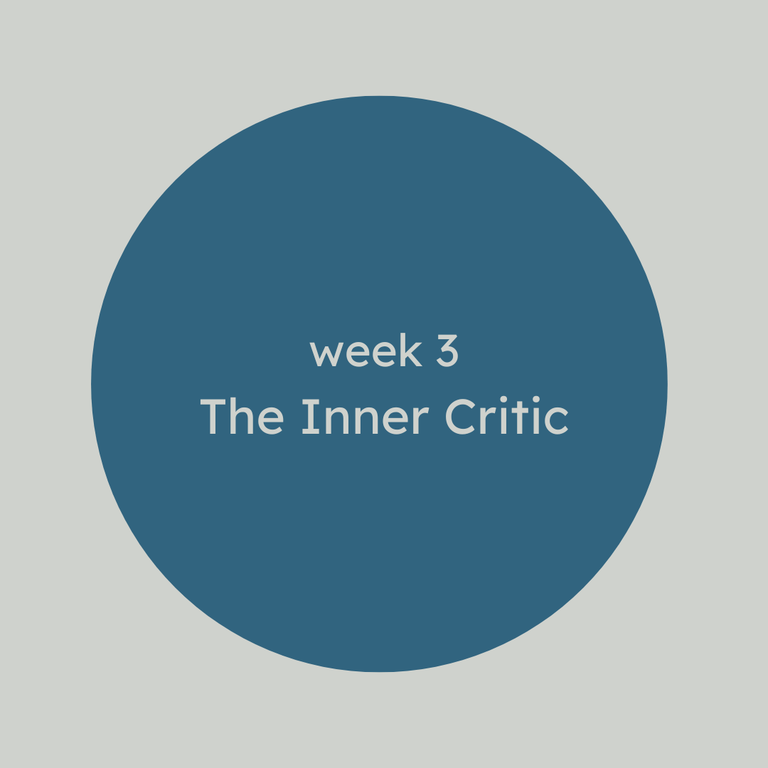 Week 3: The Inner Critic