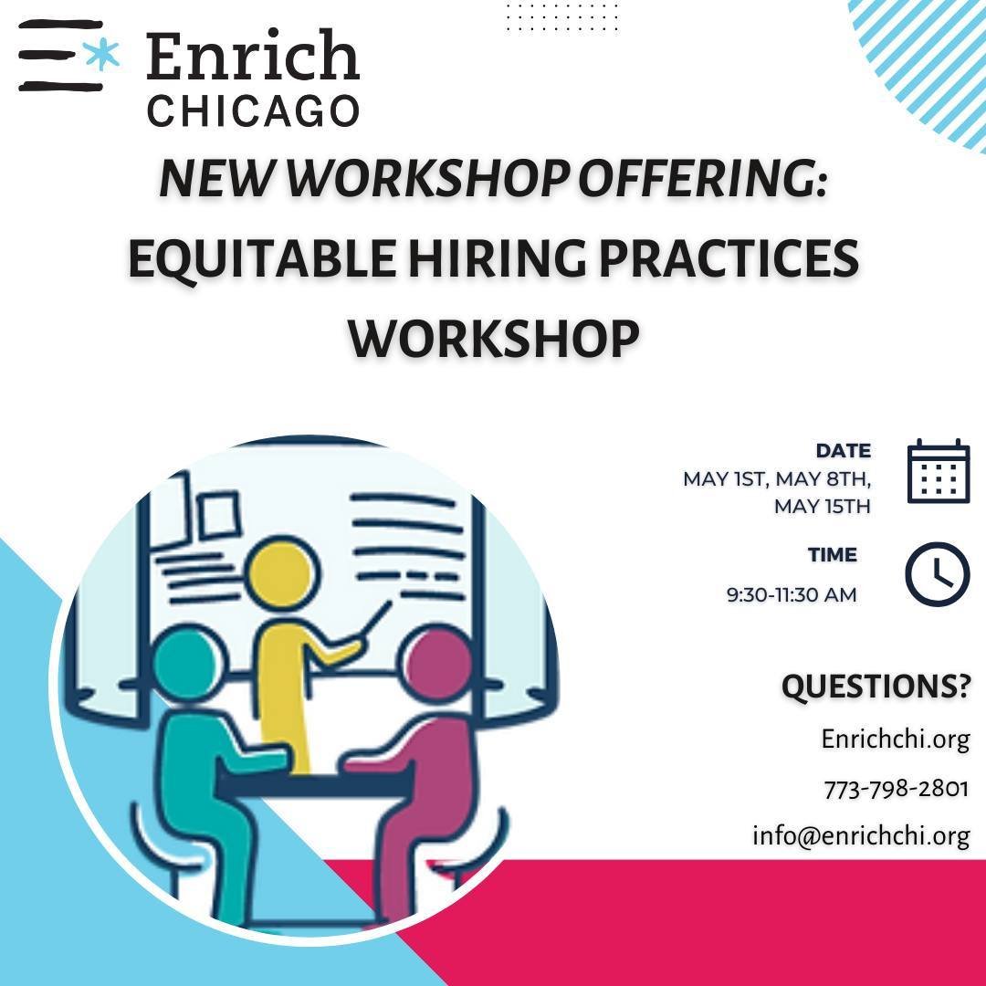 We are excited to announce our new Equitable Hiring Practices Workshop!

This Workshop will take place over three sessions from May 1st-May 15th, focusing specifically on Process Audit/Assessment and Recruitment, Job Descriptions, and Review of Appli