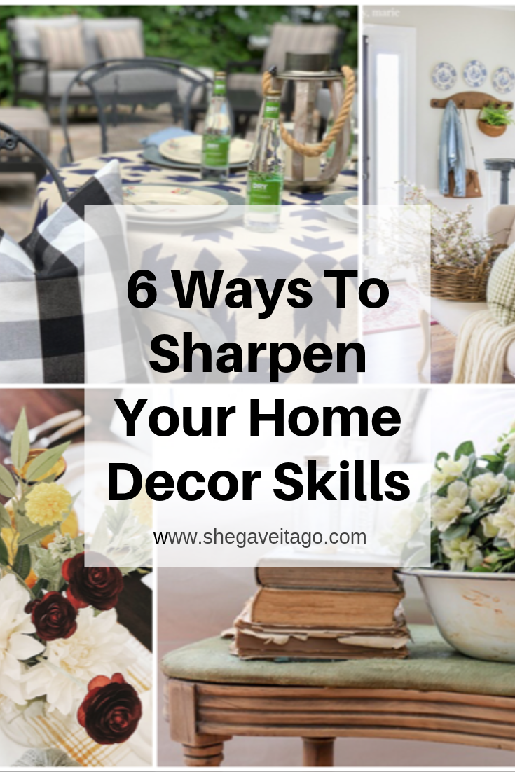 6 Ways To Sharpen Your Home Decor Skills.png