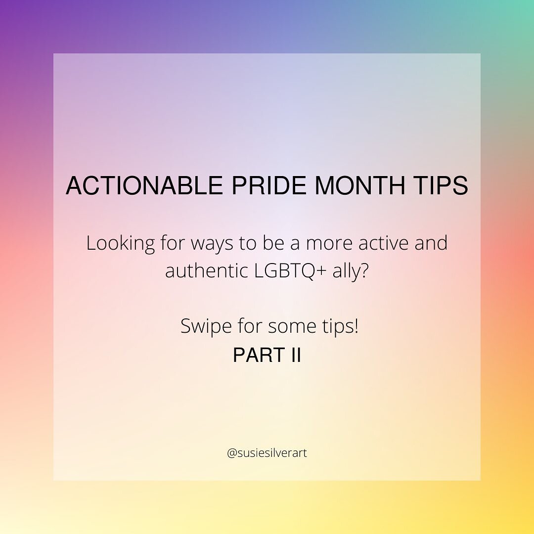 PART II - More LGBTQ+ active ally tips! These go a little more in depth and I hope they are helpful in your journey of active allyship 🌈💕