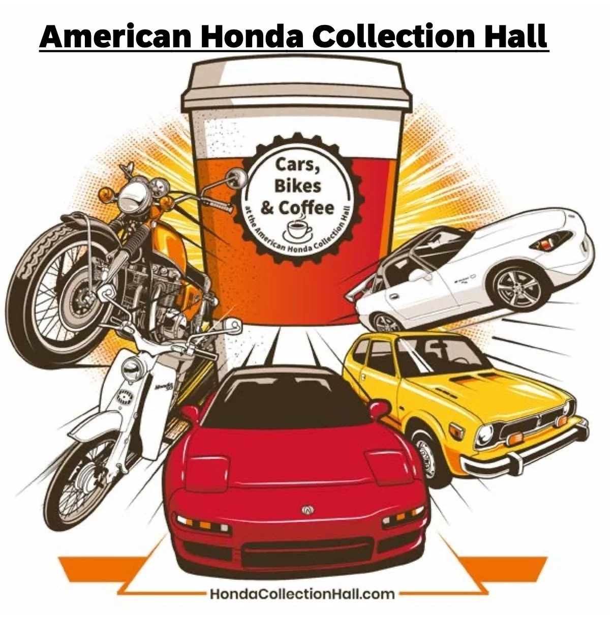 Cars, Bikes & Coffee - American Honda Collection Hall
