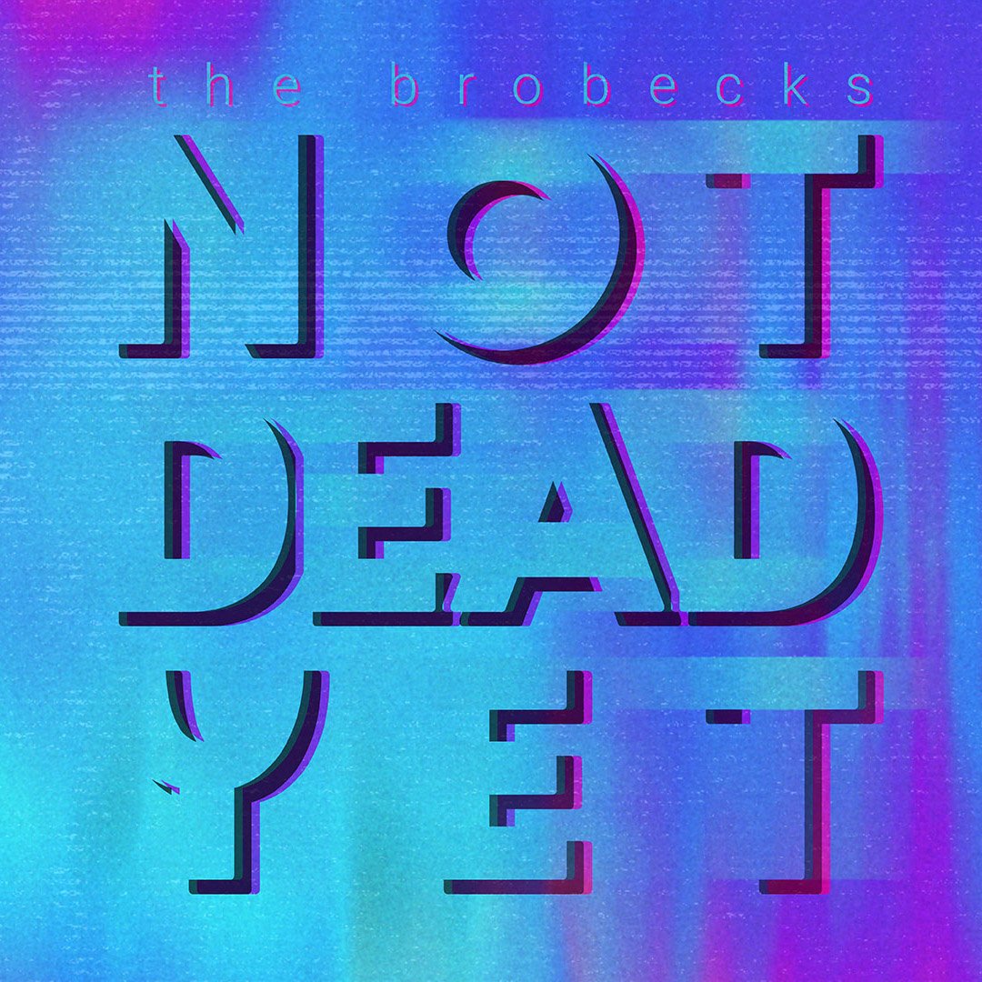 THE BROBECKS: NOT DEAD YET available now.