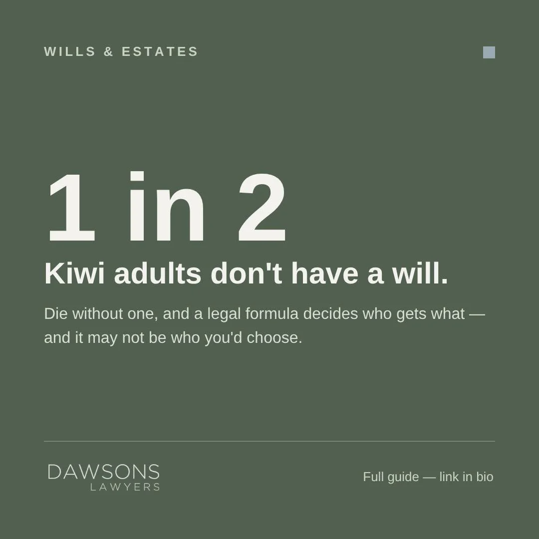 "We'll sort it out when the time comes" is not an estate plan. If you die without a will in NZ, a legal formula decides who inherits, and it may not be who you think. Our updated guide explains it in plain English (no jargon, promise). Link