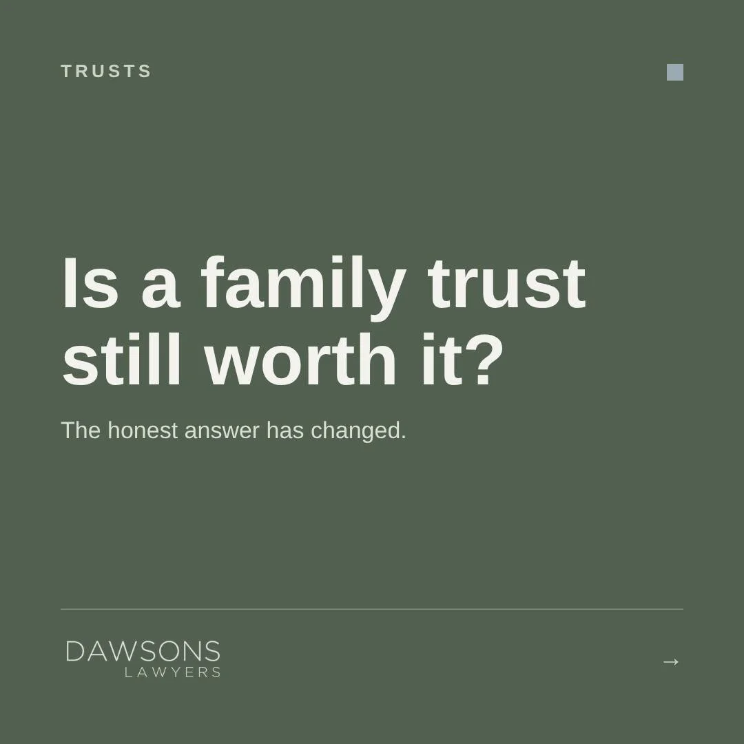 "Should we put the house in a trust?" We get asked this every week.

The Trusts Act changed the rules. Trustees now have legal duties they can't opt out of, beneficiaries have a right to information, and running a trust properly takes work 
