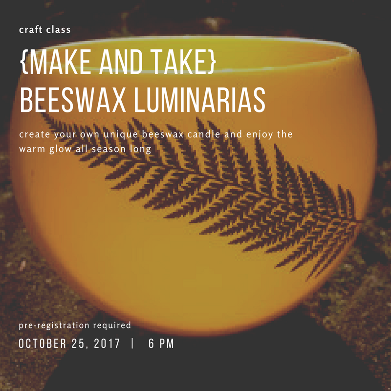 Craft Class - Beeswax Luminarias SOLD OUT