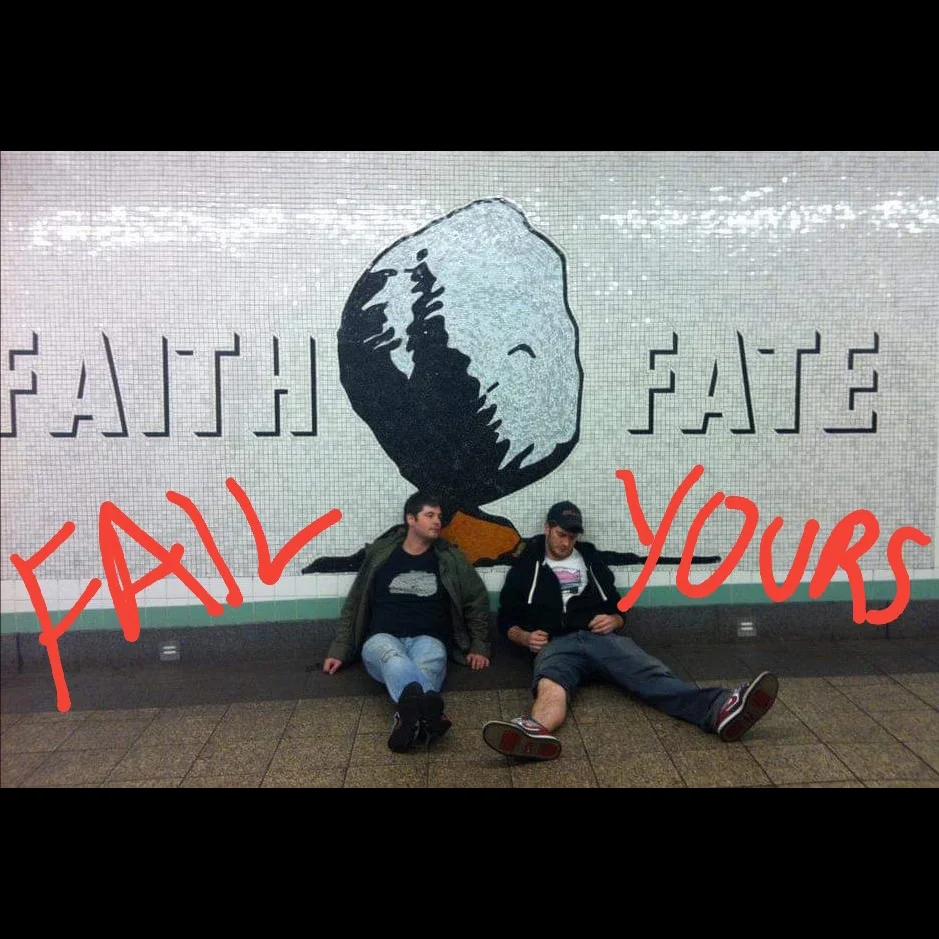 The Fail Yours_Use this.jpg