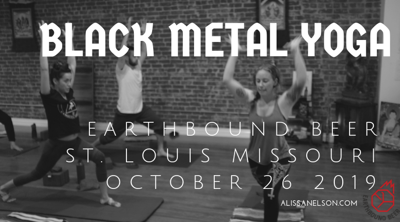 10/26 Black Metal Yoga St. Louis