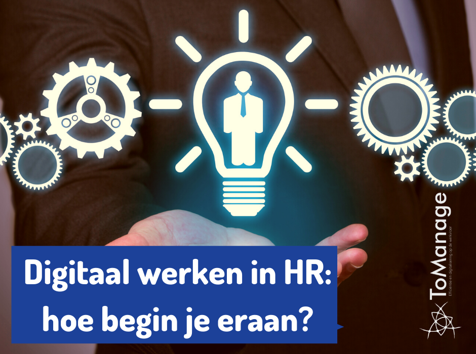 Digitaal werken in HR: hoe begin je eraan?