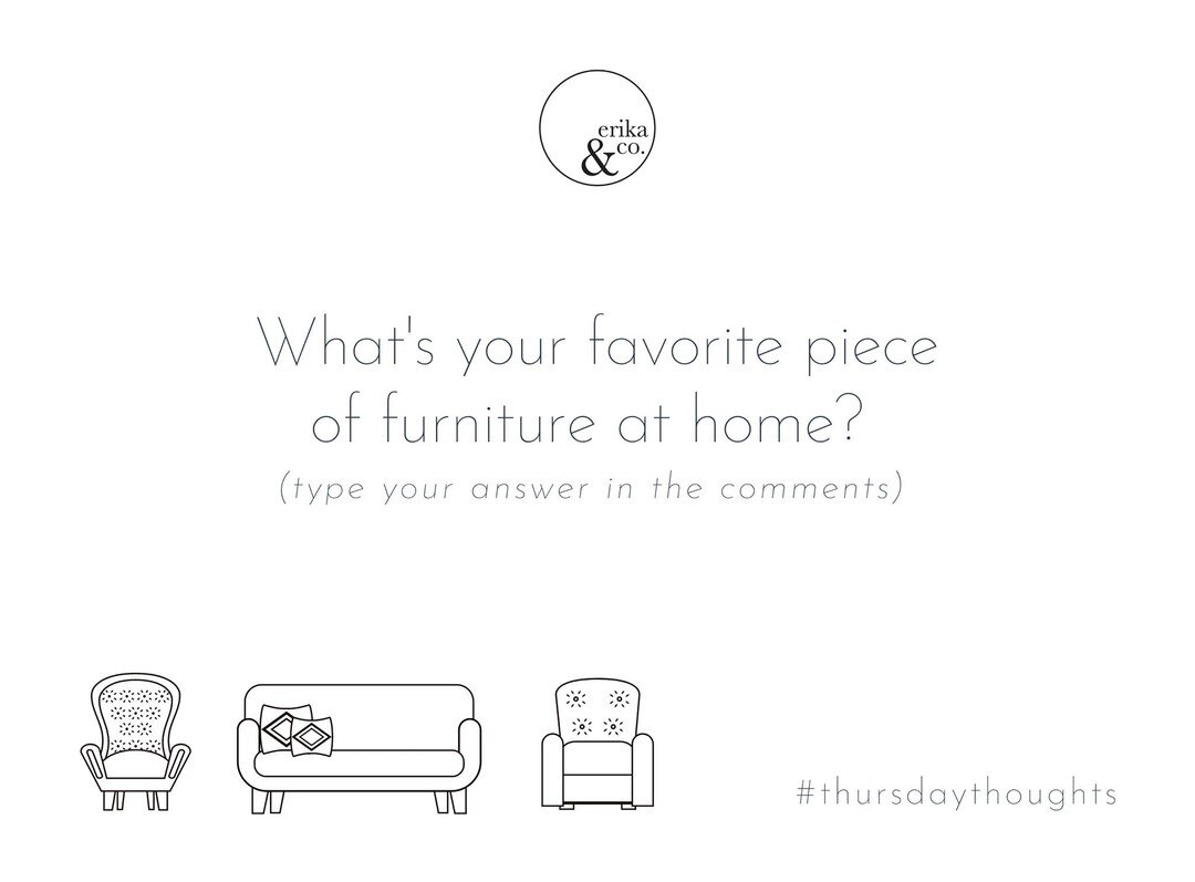 We're curious! Share your answers in the comments. 
.
.
#ThursdayThoughts #ErikaAndCo #QuestionOfTheDay #InteriorDesignersOfInstagram #FurnitureFavorite #InteriorDesignLovers #HomeDecorLovers #HomeComforts #BigSkyMT #BozemanMT #BigSkyMontana